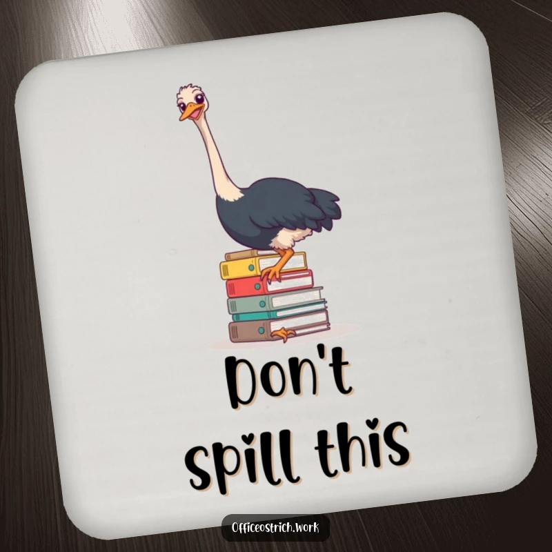 Funny ostrich precariously balancing a huge stack of files on a drink coaster, preventing spills with humor.