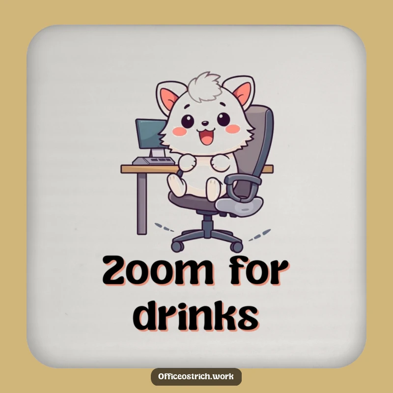 Funny Zooming Office Coaster - Protect Surfaces with Humorous Style