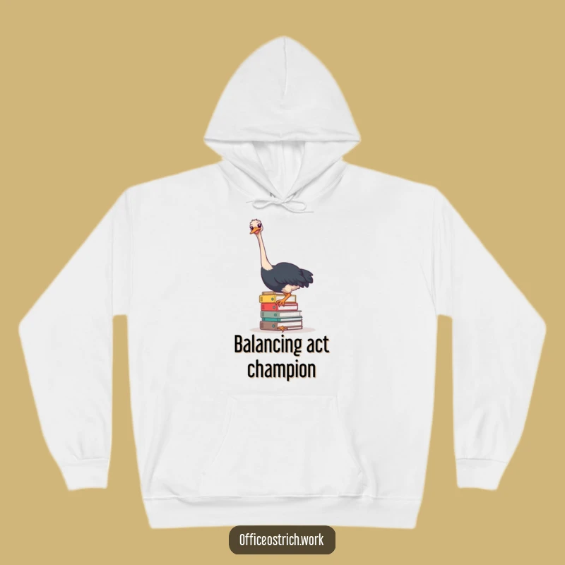Funny Ostrich Cozy Hoodie - Hilarious Office Stress Relief Gift for Ultimate Comfort