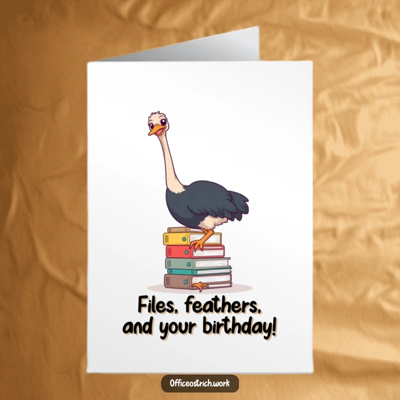 Funny Free Printable Birthday Card featuring a clumsy ostrich struggling with a huge stack of office files.