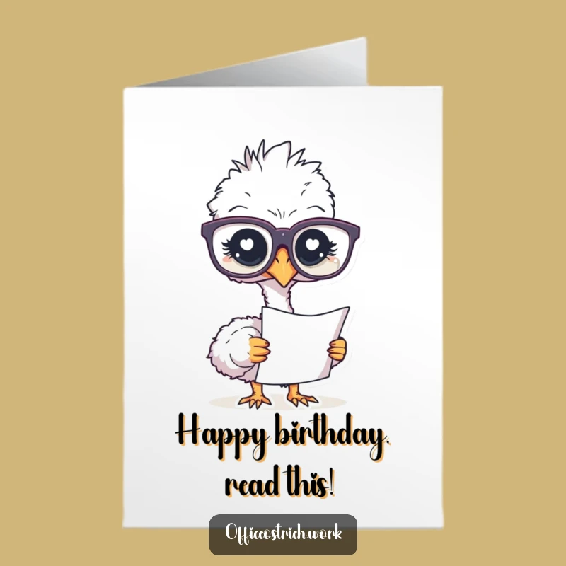 Free Printable Ostrich Glasses Birthday Card: Funny Downloadable Scholar Gift