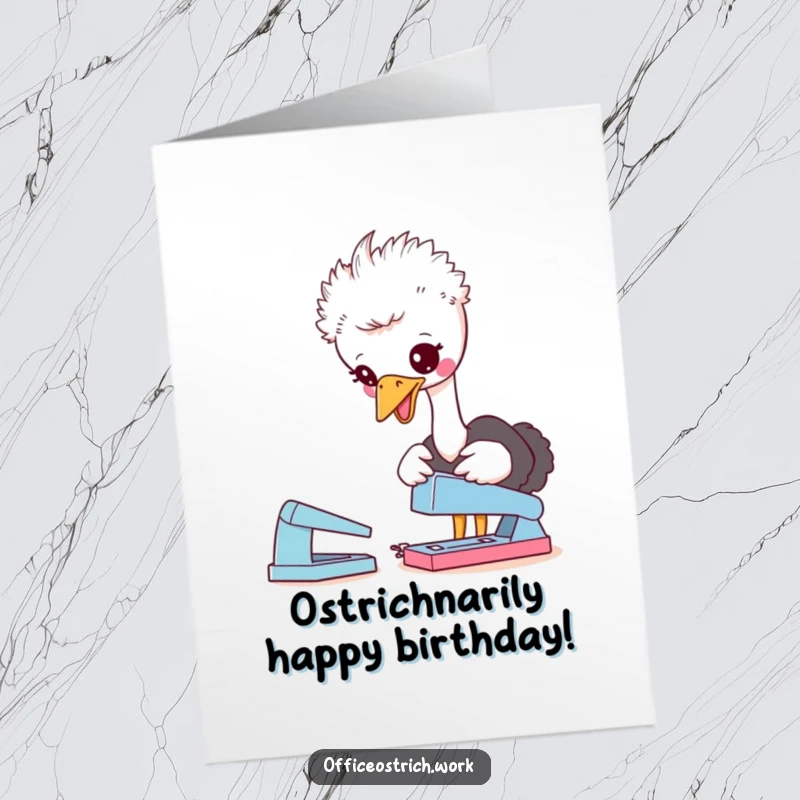 Funny Free Printable Birthday Card: a cute ostrich playfully pecking at a stapler on an office desk.