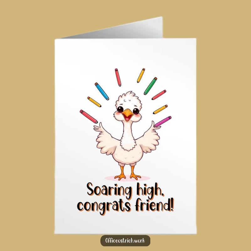 Free Printable Congrats Card: Juggling Ostrich Funny Downloadable Gift