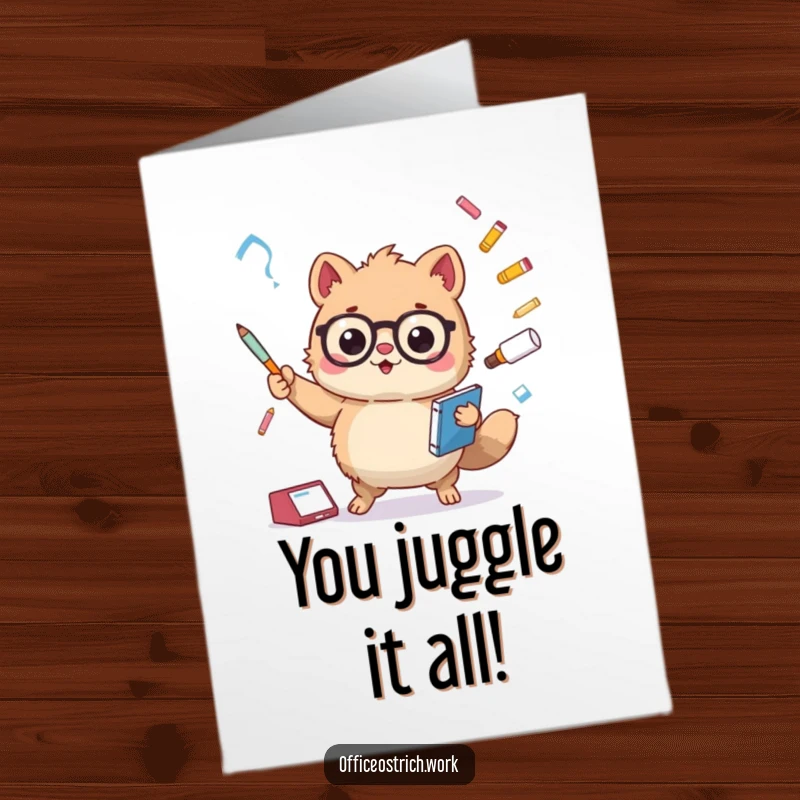 Funny Free Printable Congratulations Card: Fuzzy round animal juggling oversized office supplies, celebrating a successful endeavor.