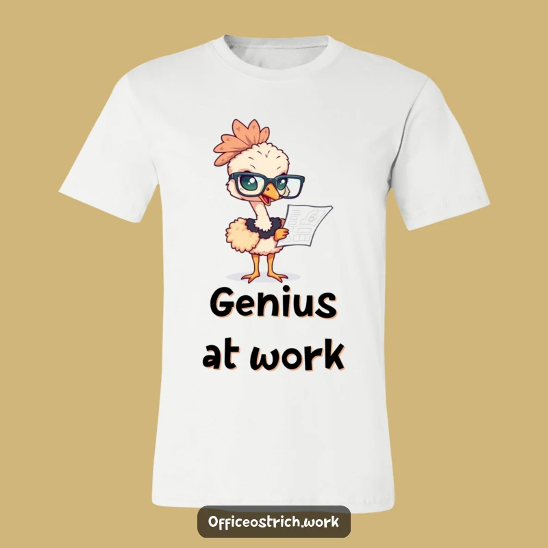 Funny Ostrich Genius T-Shirt - Hilarious Architect Gift for the Visionary